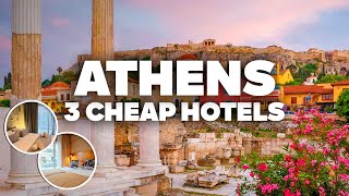 3 GOOD AND CHEAP HOTELS IN ATHENS! Great location, close to everything!