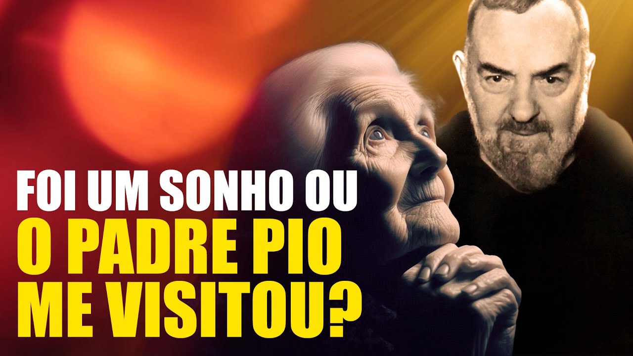 Padre Pio Apareceu no Meu Sonho e Disse Isso!