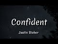 Confident - Justin Bieber, Chance the rapper Lyrics