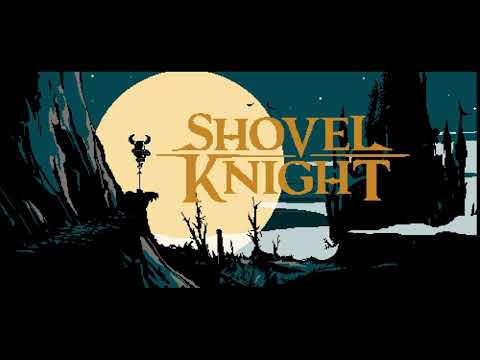 Shovel Knight Soundtrack | For Shovelry!