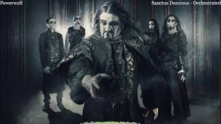 POWERWOLF - Sanctus Dominus (Orchestrated)