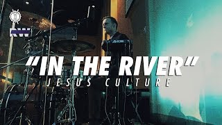 In The River Drum Cover // Jesus Culture // Royalwood Church