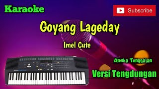 Download lagu Goyang Lageday ( Imel Cute ) Karoke Musik Sandiwaraan Cover mp3 Download lagu Goyang Lageday ( Imel Cute ) Karoke Musik Sandiwaraan Cover mp3