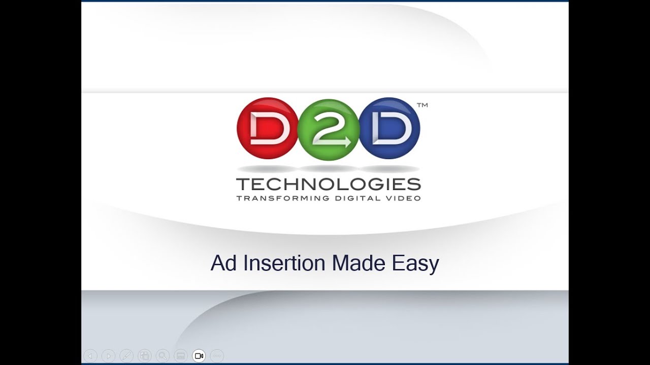 D2D Webinar - Ad Insertion Made Easy