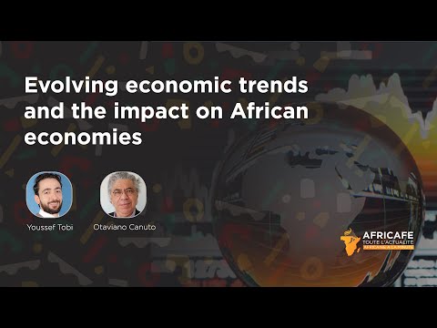 Africafé : Evolving economic trends and the impact on African economies