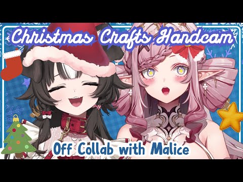 【CRAFT HANDCAM】Christmas Crafts with @MaliceEvermore !! ITS AN OFF COLLAB