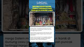 Misteri Hargo Dalem, Tempat Peziarah para Pendaki di Gunung Lawu