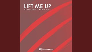 Lift Me Up