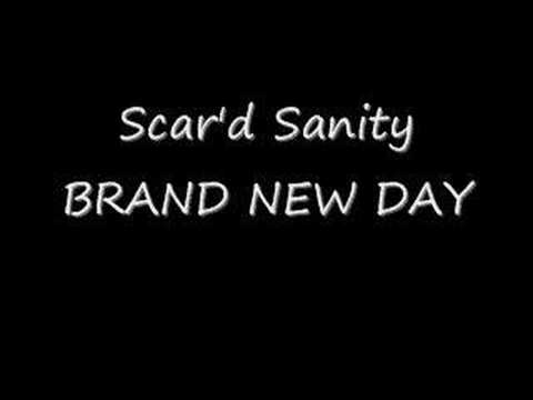 Scar'd Sanity - BRAND NEW DAY