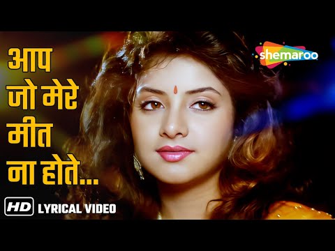 Aap Jo Mere Meet Na Hote (Lyrical) | Geet (1992) | Divya Bharti, Avinash Wadhwan | Lata Mangeshkar