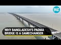 Bangladesh's Padma Bridge to cut Kolkata-Dhaka distance by half; PM Hasina says 'dream come true'