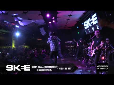 Nipsey Hussle and Dom Kennedy perform "Checc Me Out" on SKEE LIVE !