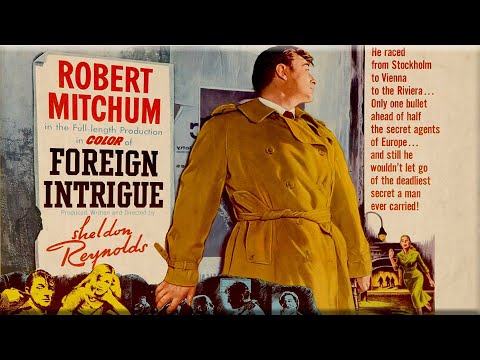 Foreign Intrigue with Robert Mitchum 1956 - 1080p HD Film