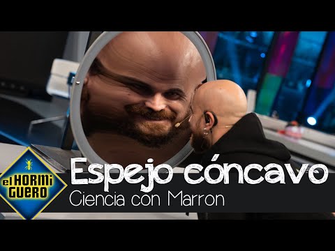 Marron explica un desconocido efecto del espejo cóncavo - El Hormiguero