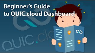 Beginner’s Guide to the QUIC.cloud CDN Dashboard