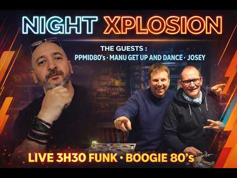 Night Xplosion – Ppmid80’s And Josey featuring Manu Get Up And Dance  4H Funk Boogie Live