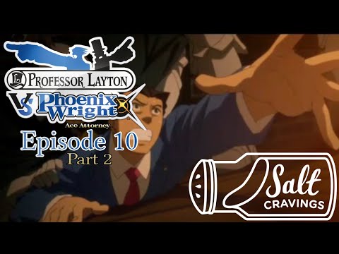 Professor Layton vs Phoenix Wright Ace Attorney - Ep 10, Pt 2: Panned | Worst Foot Forward