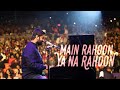 Main Rahoon ya na rahoon by ARIJIT SINGH LIVE | Piano medley