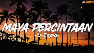 Download lagu Maya Percintaan - U-Topia || Lirik mp3