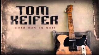 Tom Keifer   "Cold Day in Hell"