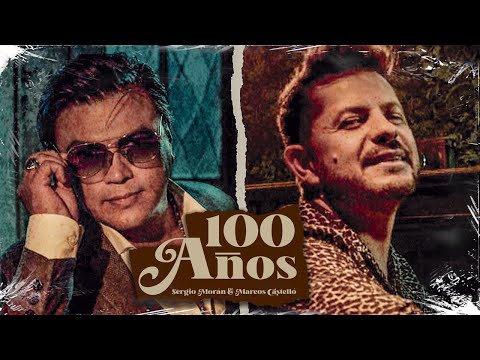 Sergio Moran y Su Banda ft Marcos Castelló - 100 años (Videoclip Oficial)