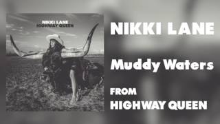 Nikki Lane - "Muddy Waters" [Audio Only]