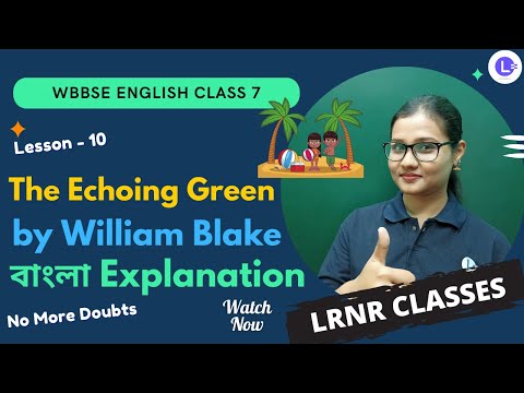  Lesson 10 The Echoing Green Written by William Blake