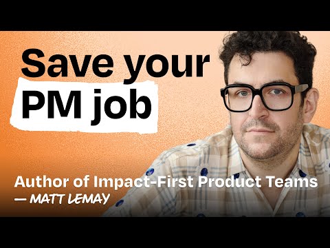 The one question that saves product careers | Matt LeMay