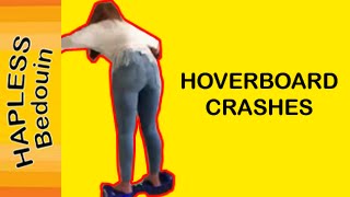 Hoverboard Crashes - Hapless Bedouin