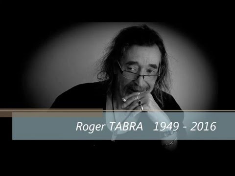 Hommage à Roger Tabra