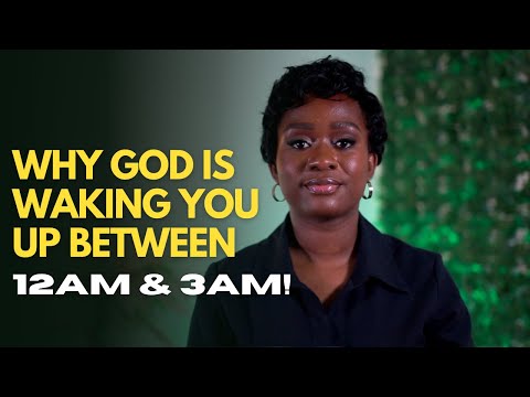 If God WAKES YOU up between 12AM & 3AM, THIS IS WHY.