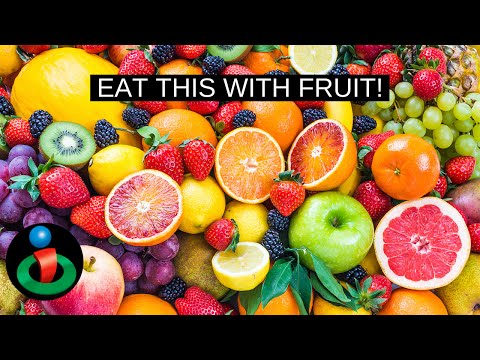 Fruit is Good, But Eat This With it! Fruit is Good, But Eat This With it!