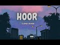 Hoor Slowed Reverb Atif Aslam Irrfan Khan Saba Qamar