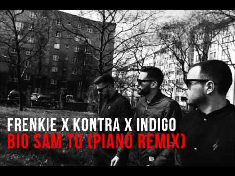 Frenkie x Kontra x Indigo - Bio Sam Tu (Piano remix)