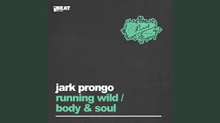 Body & Soul (Extended Mix)