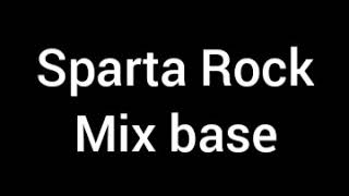 Download lagu Sparta  Rock Mix base mp3