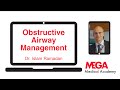 Obstructive Airway Management