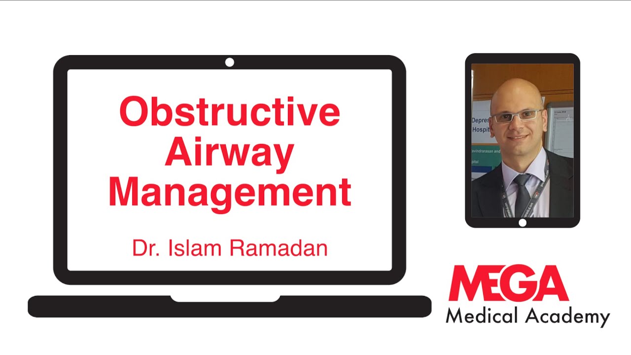 Obstructive Airway Management