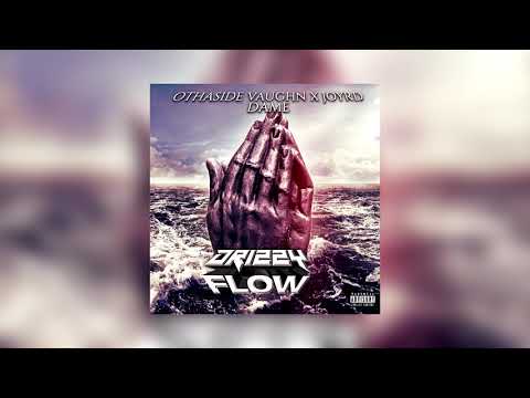 Othaside Vaughn x JoyRD Dame - Drizzy Flow (Audio)