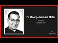 Accused Priest: George Michael Miller (Archdiocese of Los Angeles)
