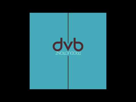 DvB Productionz - Give You Sample 2011