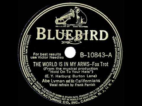 1940 Abe Lyman - The World Is In My Arms (Frank Parrish, vocal)