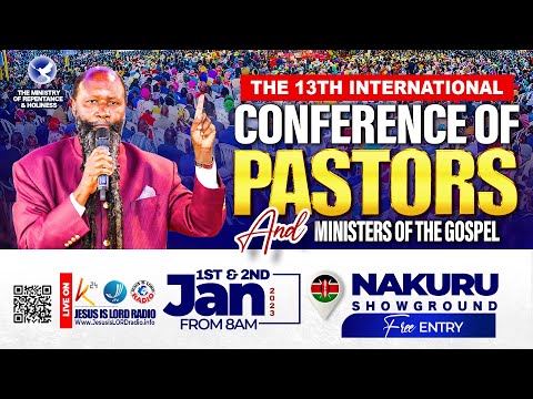 13TH INTERNATIONAL CONFERENCE OF PASTORS, BISHOPS & MINISTERS OF THE GOSPEL | PROPHET DR.OWUOR