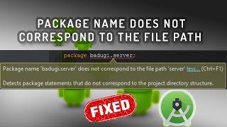 Package name does not correspond to the file path || Android Studio problem Solved