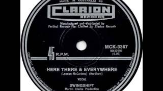 Swingshift - Here There And Everywhere