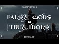 False Gods [True Idols] - VCT22 Masters Copenhagen Cinematic | July 10-24