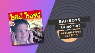 BAD BOYS 💣| Radio Version | ALTERNATIVE MIX 🔓