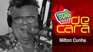 Milton Cunha De Cara na FM O Dia