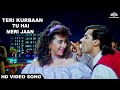 Teri Kurbaan Tu Hai Meri Jaan Nishchay 1992 Salman Khan Karishma Kapoor Hindi Filmi Song