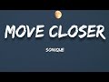 Sonique - Move Closer (Lyrics)
